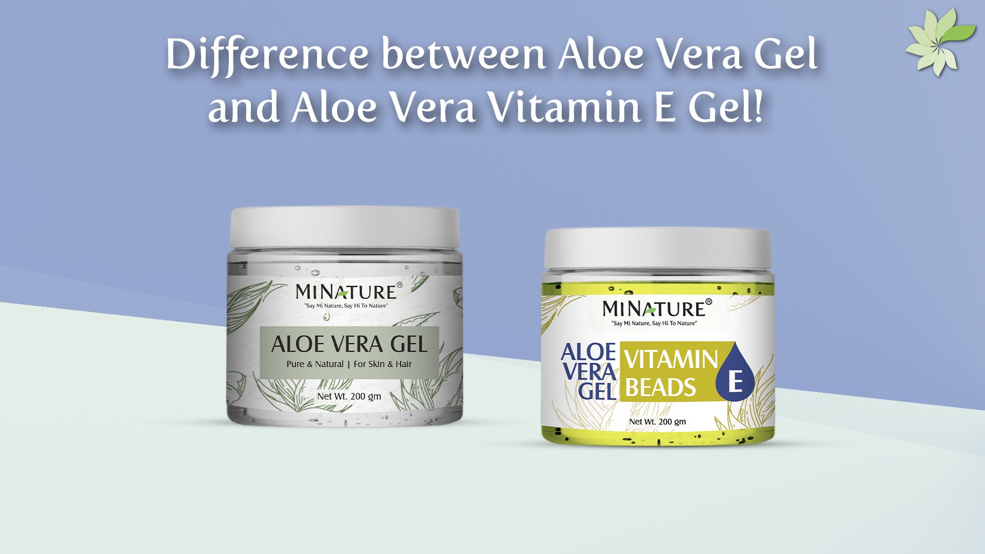 Difference between Aloe Vera Gel and Vitamin E Aloe Vera Gel
