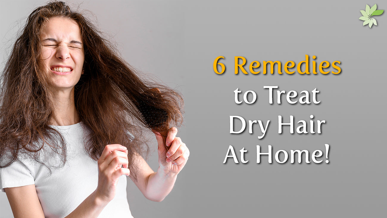 How to treat dry hair at home and it's remedies. 