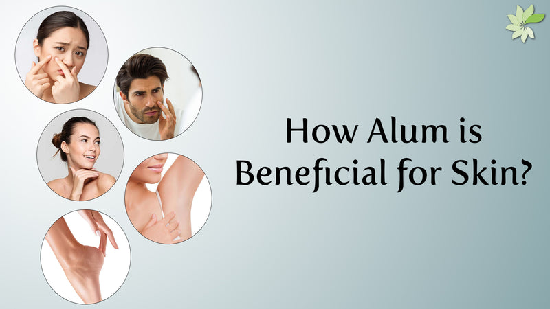 How Alum transforms skin by combatting acne, blemishes, dark spots, revealing clearer, radiant complexion.