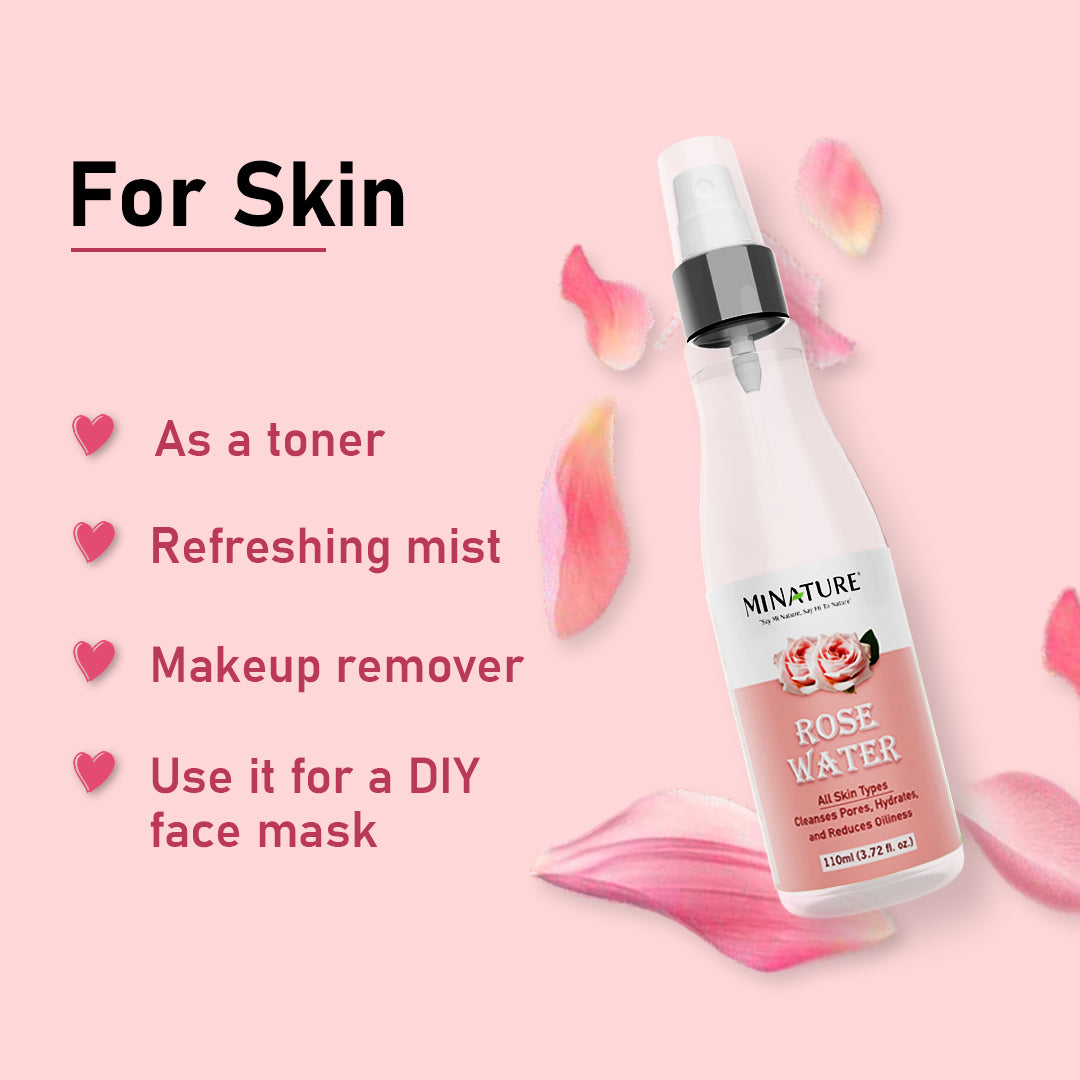 Rose water can be used as a toner, refreshing mist, makeup remover, or DIY face mask.